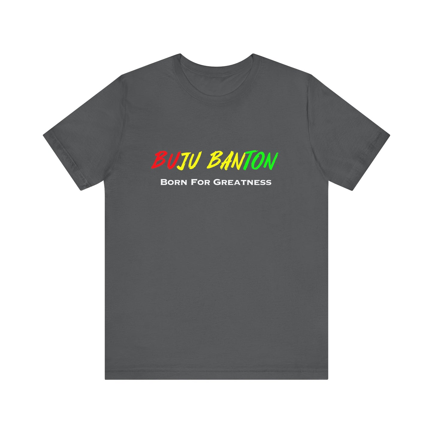 Buju Banton Born for Greatness Unisex Tee , Celebrate Reggae Legend with Iconic Apparel