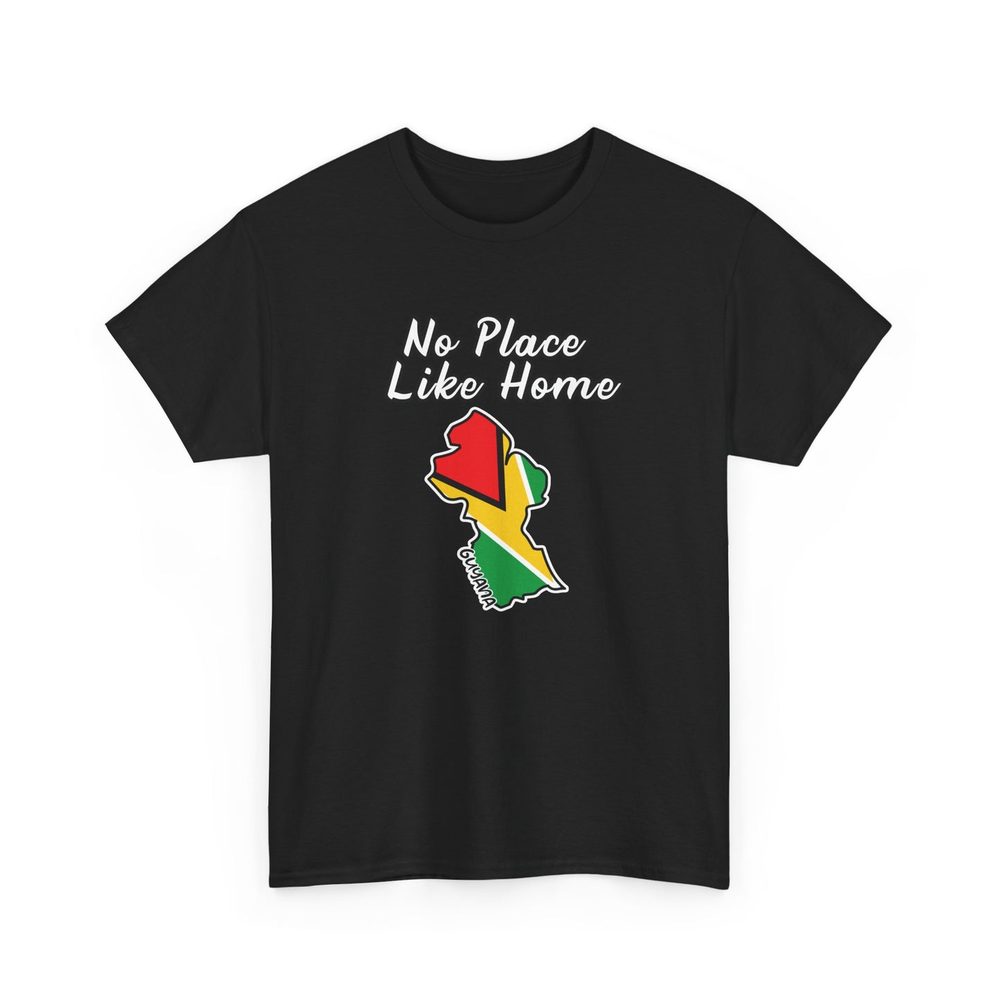 No Place Like Home Guyana Shirt - Proudly Celebrate Your Roots - Perfect for Guyanese Heritage - Perfect Guyanese Gift - Berbice GT Gyal