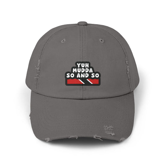 Trinidad Flag Yuh Mudda So and So DTF Distressed Cap Bold Graphic Hat, Caribbean-Inspired, Unisex Caribbean Trinidad Slang Love Guyana