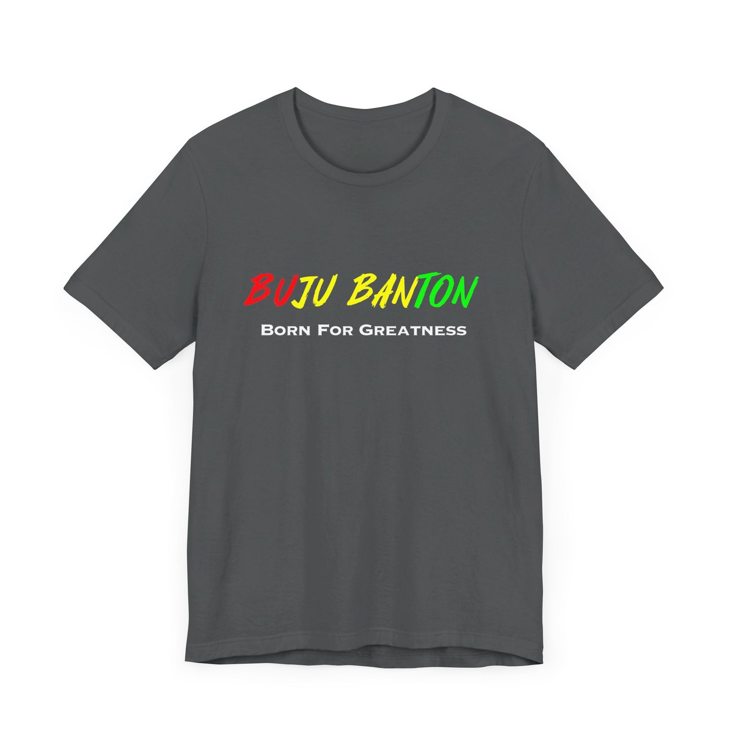 Buju Banton Born for Greatness Unisex Tee , Celebrate Reggae Legend with Iconic Apparel