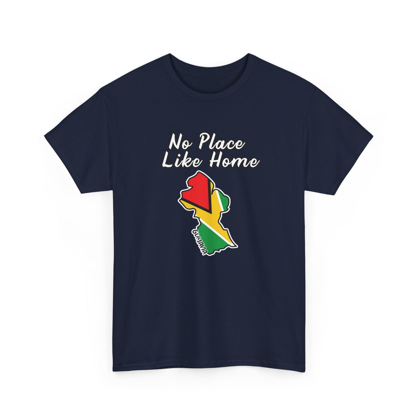 No Place Like Home Guyana Shirt - Proudly Celebrate Your Roots - Perfect for Guyanese Heritage - Perfect Guyanese Gift - Berbice GT Gyal