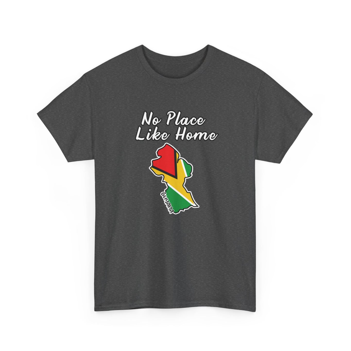 No Place Like Home Guyana Shirt - Proudly Celebrate Your Roots - Perfect for Guyanese Heritage - Perfect Guyanese Gift - Berbice GT Gyal