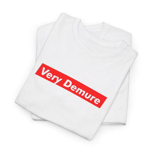 Very Demure Tik Tok Tee, Trendy Unisex T-Shirt, Tik Tok Tee Shirt, Very Mindful Tee, Tik Tok Trending Shirt, Viral Graphic Supreme Tee