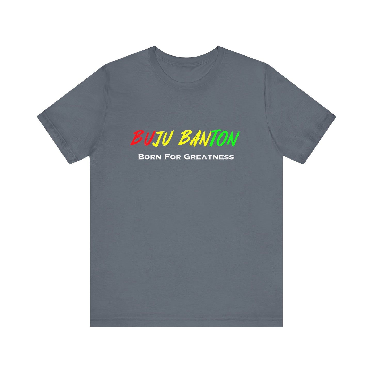 Buju Banton Born for Greatness Unisex Tee , Celebrate Reggae Legend with Iconic Apparel