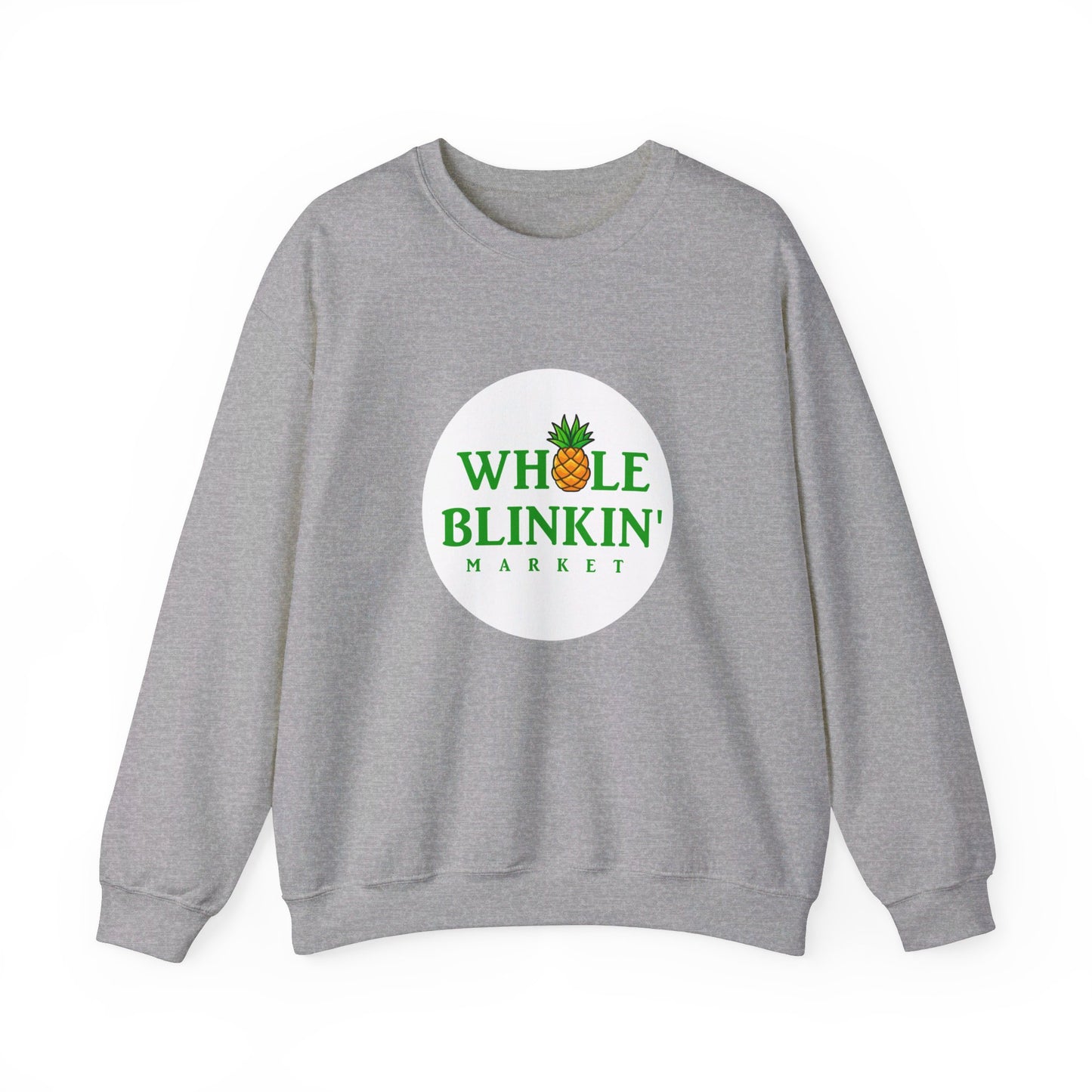 The Whole Blinkin Market Sweatshirt, Perfect for Shoppers with Style , Crewneck Sweatshirt, Nadia Batson, Caribbean West Indian Shirt