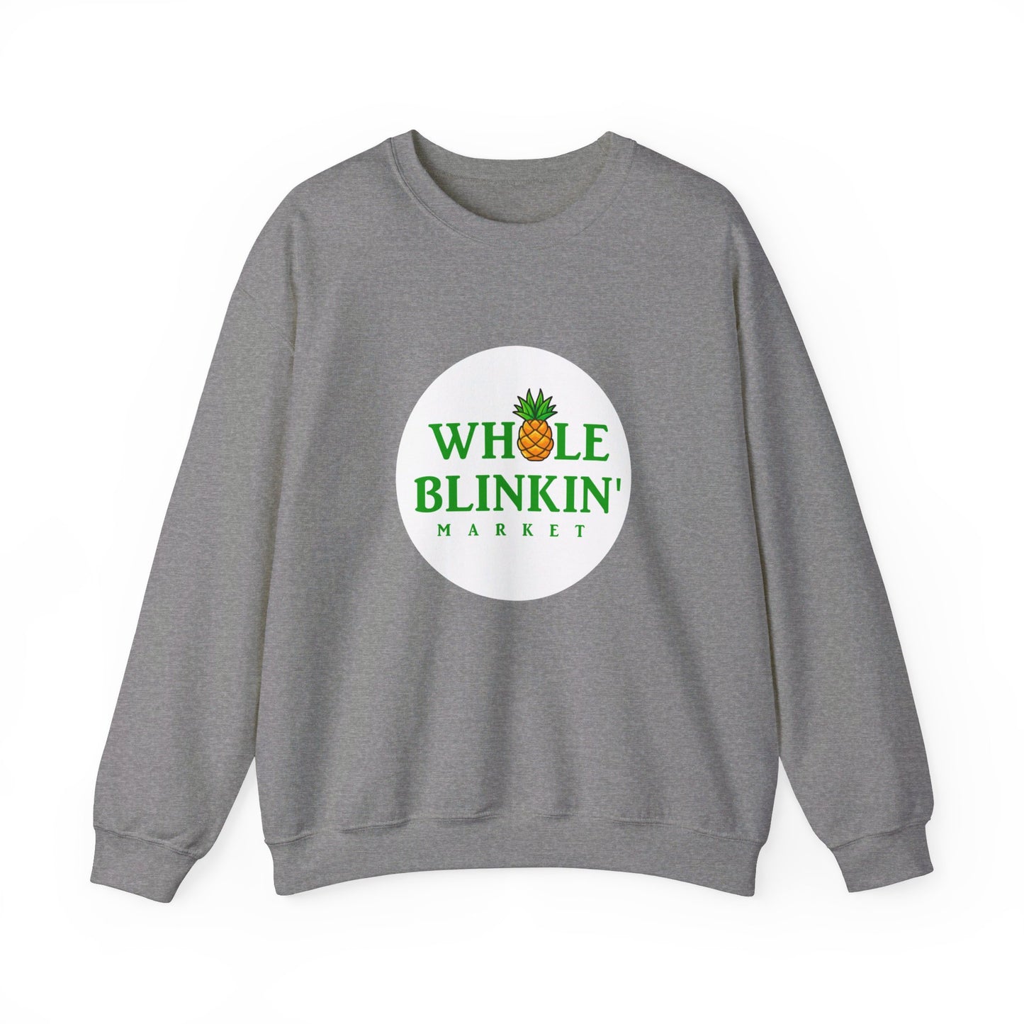 The Whole Blinkin Market Sweatshirt, Perfect for Shoppers with Style , Crewneck Sweatshirt, Nadia Batson, Caribbean West Indian Shirt