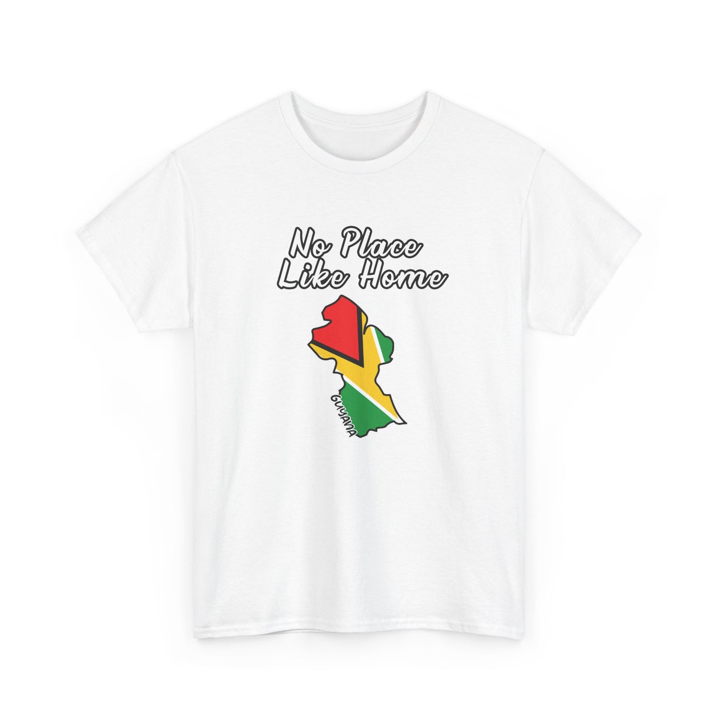 No Place Like Home Guyana Shirt - Proudly Celebrate Your Roots - Perfect for Guyanese Heritage - Perfect Guyanese Gift - Berbice GT Gyal