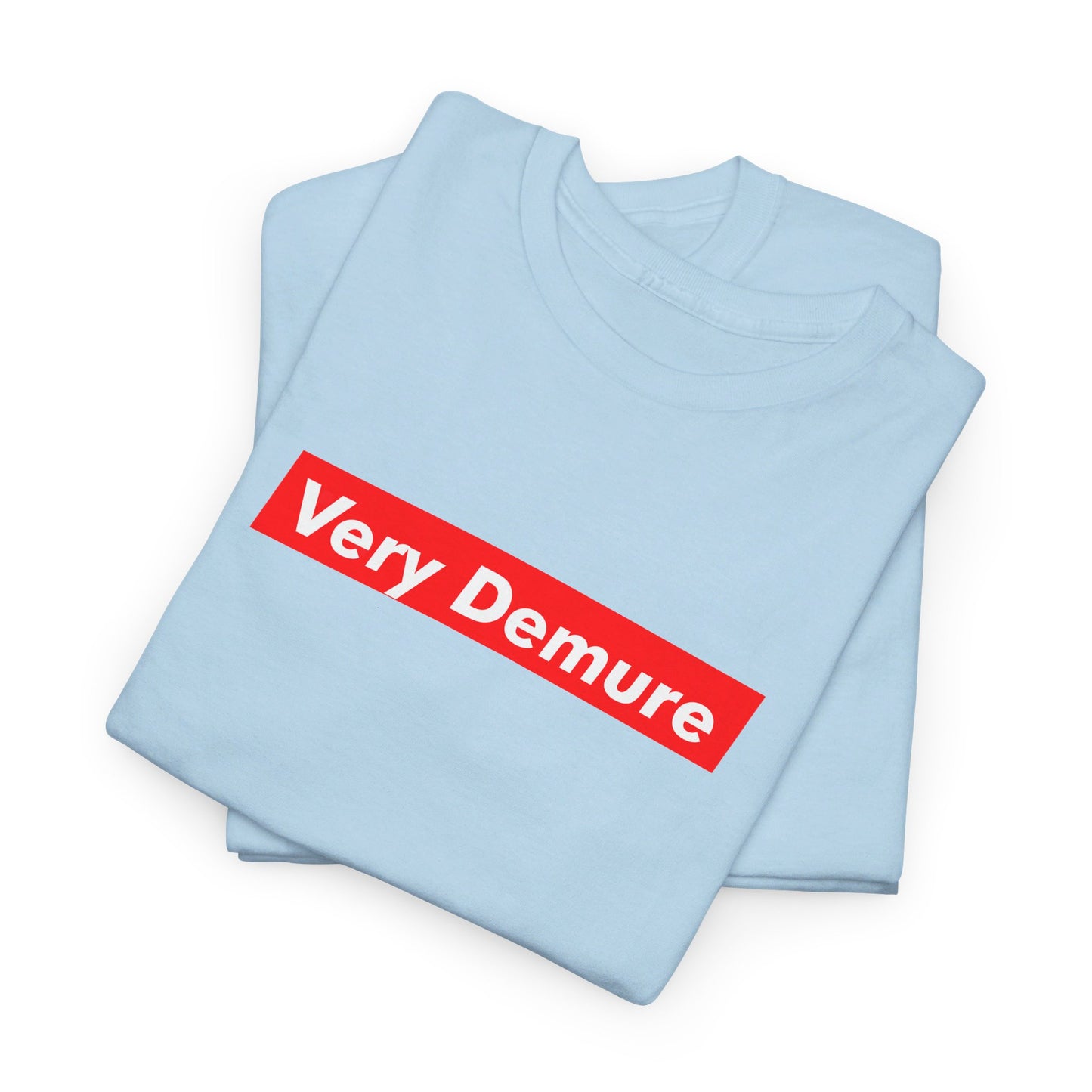 Very Demure Tik Tok Tee, Trendy Unisex T-Shirt, Tik Tok Tee Shirt, Very Mindful Tee, Tik Tok Trending Shirt, Viral Graphic Supreme Tee