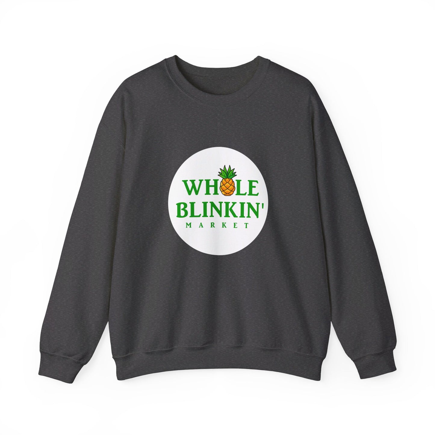 The Whole Blinkin Market Sweatshirt, Perfect for Shoppers with Style , Crewneck Sweatshirt, Nadia Batson, Caribbean West Indian Shirt